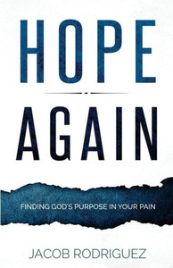 Hope Again: Finding God'S Purpose In Your Pain
