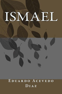 Ismael (Spanish Edition) Ismael (Spanish Edition)