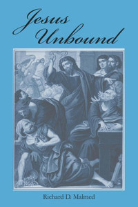 Jesus Unbound Jesus Unbound
