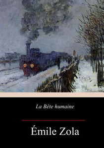 La Bête Humaine (French Edition)