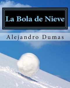 La Bola De Nieve (Spanish Edition)