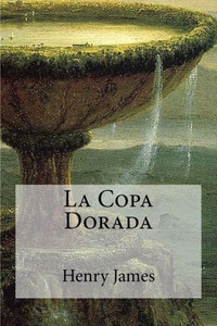 La Copa Dorada (Spanish Edition)