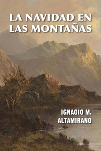 La Navidad En Las Montañas (Spanish Edition)