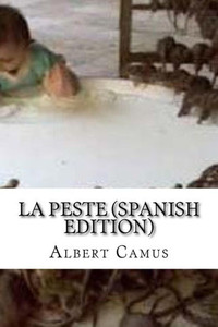 La Peste (Spanish Edition) La Peste (Spanish Edition)