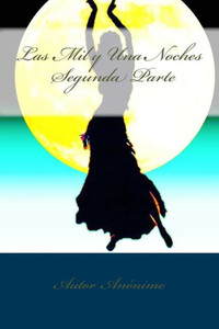 Las Mil Y Una Noches (Spanish Edition)