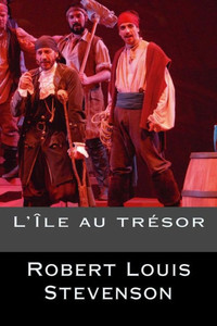 L'Île Au Trésor (French Edition) L'Île Au Trésor (French Edition)