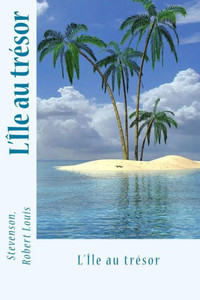 L'Île Au Trésor (French Edition) L'Île Au Trésor (French Edition)