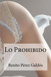 Lo Prohibido (Spanish Edition) Lo Prohibido (Spanish Edition)