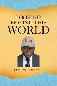 Looking Beyond This World Looking Beyond This World