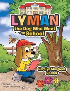 Lyman The Dog Who Went To School