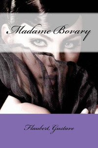 Madame Bovary (French Edition)