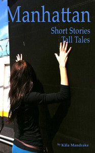 Manhattan Short Stories Tall Tales