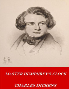 Master Humphrey'S Clock Master Humphrey'S Clock