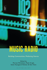 Music Radio: Building Communities, Mediating Genres Music Radio: Building Communities, Mediating Genres