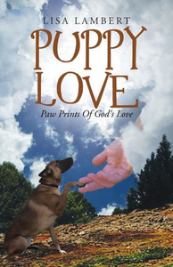 Puppy Love: Paw Prints Of God'S Love Puppy Love: Paw Prints Of God'S Love