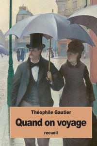 Quand On Voyage (French Edition) Quand On Voyage (French Edition)
