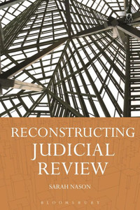 Reconstructing Judicial Review Reconstructing Judicial Review