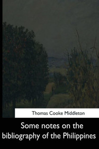 Some Notes On The Bibliography Of The Philippines