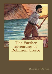 The Further Adventures Of Robinson Crusoe