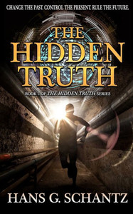 The Hidden Truth: A Science Fiction Techno-Thriller