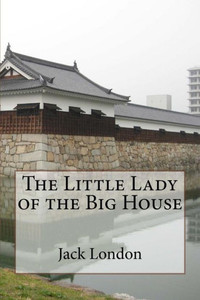 The Little Lady Of The Big House The Little Lady Of The Big House