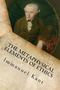 The Metaphysical Elements Of Ethics