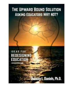 The Upward Bound Solution Asking Educators Why Not? The Upward Bound Solution Asking Educators Why Not?