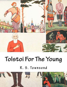 Tolstoi For The Young Tolstoi For The Young