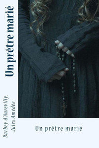Un Prêtre Marié (French Edition) Un Prêtre Marié (French Edition)