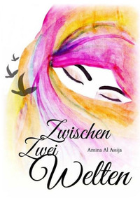 Zwischen Zwei Welten (German Edition)