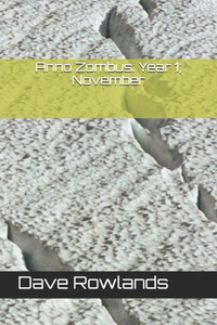 Anno Zombus: Year 1; November Anno Zombus: Year 1; November
