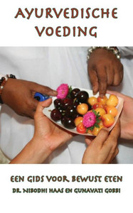 Ayurvedische Voeding (Dutch Edition)