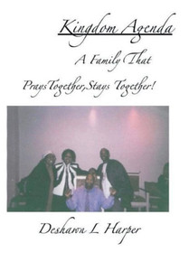 Kingdomagenda: A Family That Prays Together Stays Together Kingdomagenda: A Family That Prays Together Stays Together