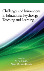 Challenges and Innovations in Educational Psychology Teaching and Learning(HC) Challenges and Innovations in Educational Psychology Teaching and Learning(HC)