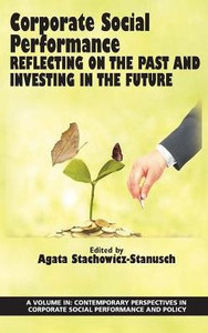 Corporate Social Performance: Reflecting on the Past and Investing in the Future(HC) (Contemporary Perspectives in Corporate Social Performance and Policy) Corporate Social Performance: Reflecting on the Past and Investing in the Future(HC) (Contemporary Perspectives in Corporate Social Performance and Policy)