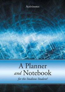 A Planner and Notebook for the Studious Student!