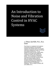 An Introduction to Noise and Vibration Control in HVAC Systems An Introduction to Noise and Vibration Control in HVAC Systems