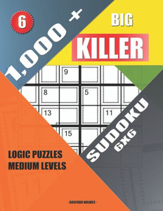 1,000 + Big killer sudoku 6x6: Logic puzzles medium levels 1,000 + Big killer sudoku 6x6: Logic puzzles medium levels