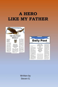 A Hero Like My Father A Hero Like My Father