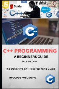 C++ Programming: C++ Programming Language for Beginners. C++ Programming: C++ Programming Language for Beginners.