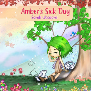 Amber's Sick Day Amber's Sick Day