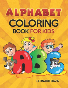 Alphabet Coloring Book for Kids Alphabet Coloring Book for Kids