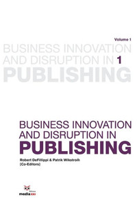 Business Innovation and Disruption in Publishing Business Innovation and Disruption in Publishing