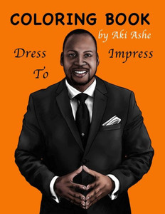 Coloring Book: Dress To Impress Coloring Book: Dress To Impress