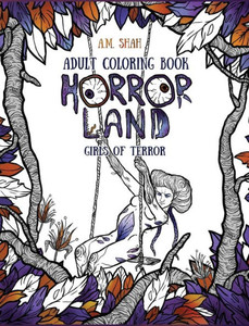 Adult coloring book: Horror Land - A.M. Shah - 9781943684625 ...
