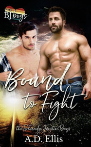 Bound to Fight (The Blueridge Junction Boys) Bound to Fight (The Blueridge Junction Boys)