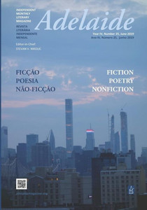 Adelaide: Independent Literary Magazine No.25, June 2019 Adelaide: Independent Literary Magazine No.25, June 2019