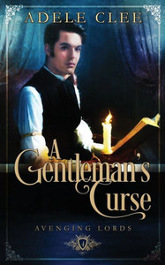 A Gentleman's Curse (Avenging Lords) A Gentleman's Curse (Avenging Lords)