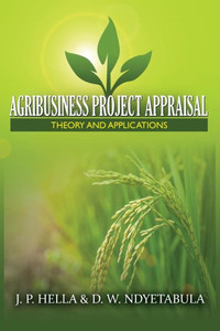 Agribusiness Project Appraisal: Theory and Applications Agribusiness Project Appraisal: Theory and Applications