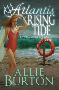 Atlantis Rising Tide: Lost Daughters of Atlantis Atlantis Rising Tide: Lost Daughters of Atlantis